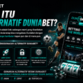 Apa Itu Alternatif Duniabet